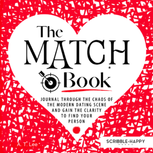 The Match Book - Discover your BAE Necessities. Adult dating workbook