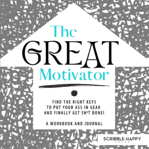 THe Great Motivator - Motivational Workbook for Adults by Scribble -Happy Press